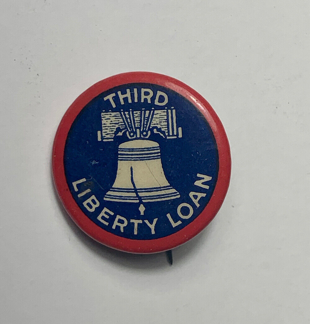 1918 Third Liberty Loan Celluloid Ww1 Pin Button Pinback Wwi